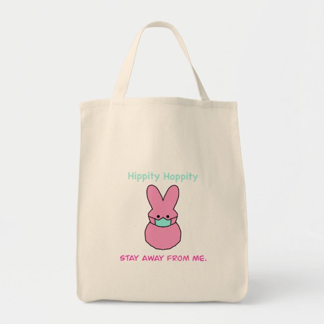 Hippity hoppity Stay away from me tote (Front)