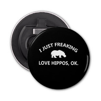 Hippo Lover Gift| I Just Freaking Love Hippo Ok Bottle Opener