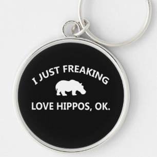 Hippo Lover Gift  I Just Freaking Love Hippo Ok Key Ring