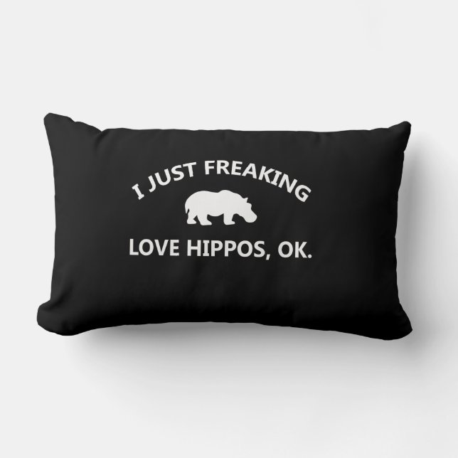 Hippo Lover Gift| I Just Freaking Love Hippo Ok Lumbar Cushion (Front)