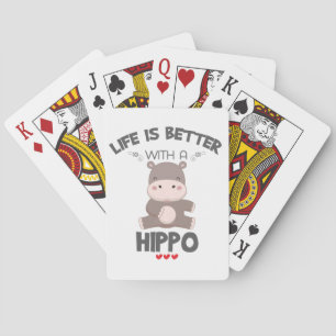 Hippo Lovers Gift Life Is Better With A Hippo Gift Playing Cards