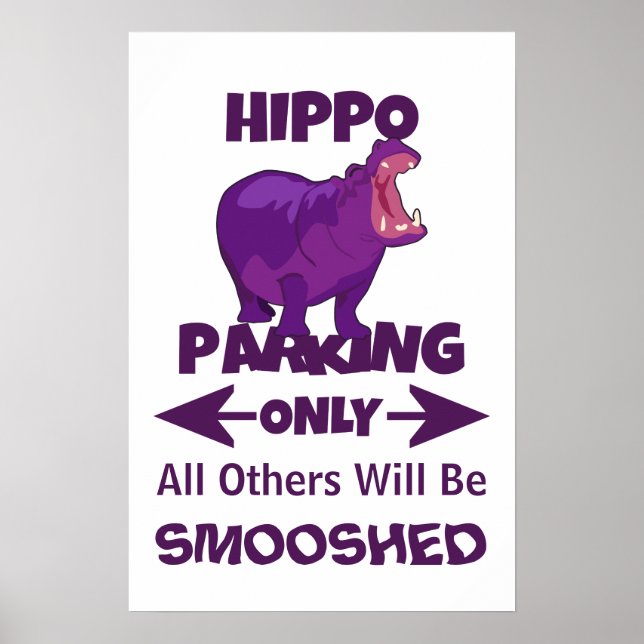 Hippo Parking Only Sign Poster (Front)
