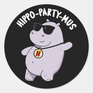 Hippo-party-mus Funny Animal Hippo Pun Dark BG Classic Round Sticker