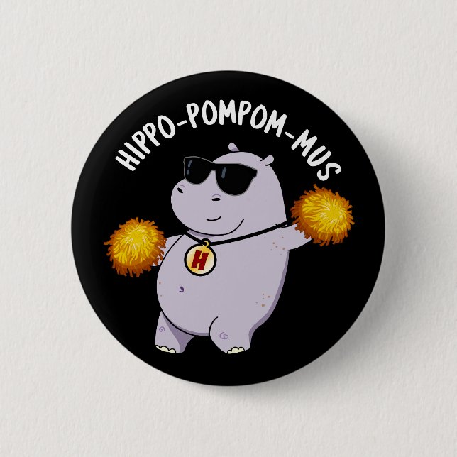 Hippo-pompom-mus Funny Animal Hippo Pun Dark BG 6 Cm Round Badge (Front)