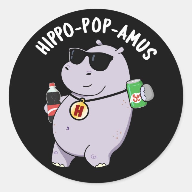 Hippo-pop-amus Funny Hippo Soda Pop Pun Dark BG Classic Round Sticker (Front)