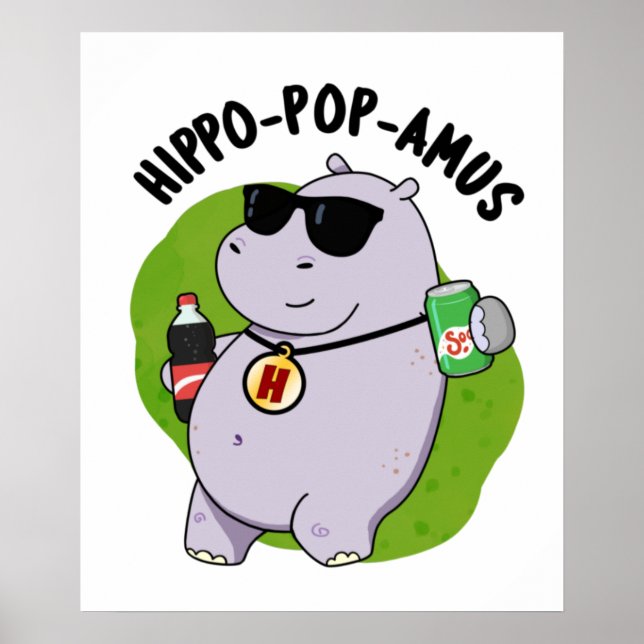 Hippo-pop-amus Funny Hippo Soda Pop Pun  Poster (Front)