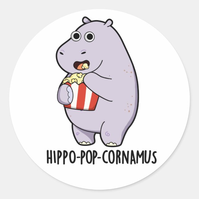 Hippo-pop-cornamus Funny Hippo Pun  Classic Round Sticker (Front)