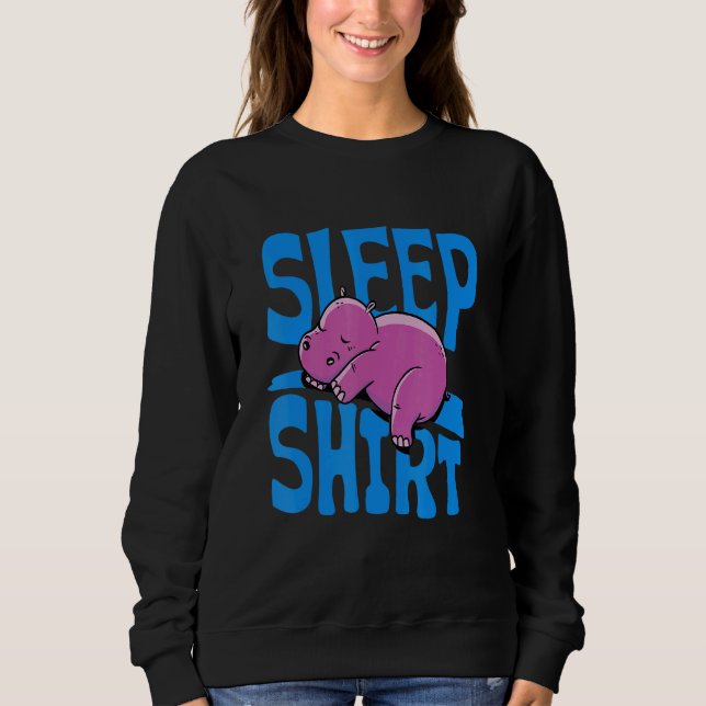 Hippo Pyjamas Cute Hippos Sleep Pajama Sleeping An Sweatshirt (Front)