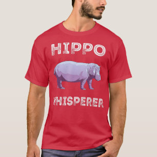 Hippo Whisperer Africa Safari Trip Zookeeper Wildl T-Shirt