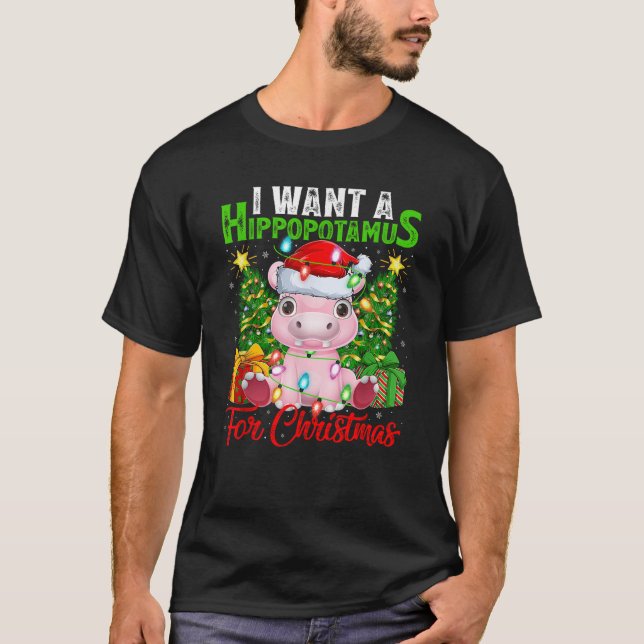 Hippo Xmas Lights Funny I Want A Hippopotamus for  T-Shirt (Front)