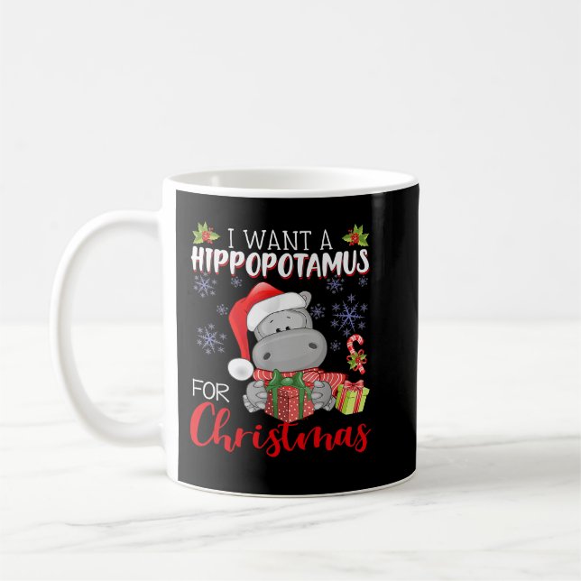 Hippopotamus I Want A Hippopotamus For Christmas F Coffee Mug (Left)