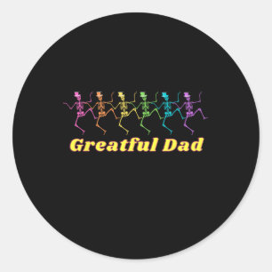 Hippy Dad Wear Grateful Dad Dancing Skeletons Classic Round Sticker
