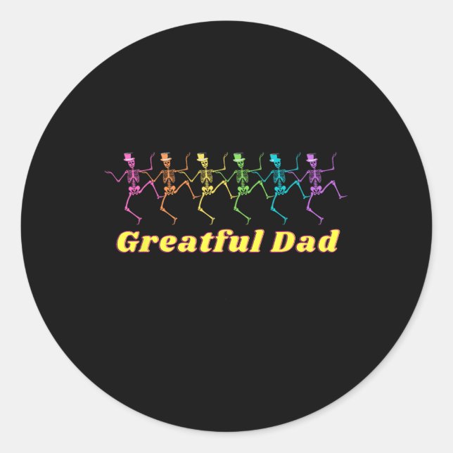 Hippy Dad Wear Grateful Dad Dancing Skeletons  Classic Round Sticker (Front)