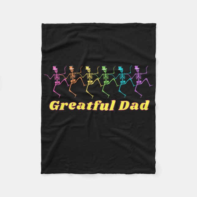 Hippy Dad Wear Grateful Dad Dancing Skeletons  Fleece Blanket (Front)