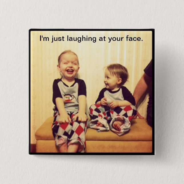 Hipster Baby Thinks You're "Funny". 15 Cm Square Badge (Front)