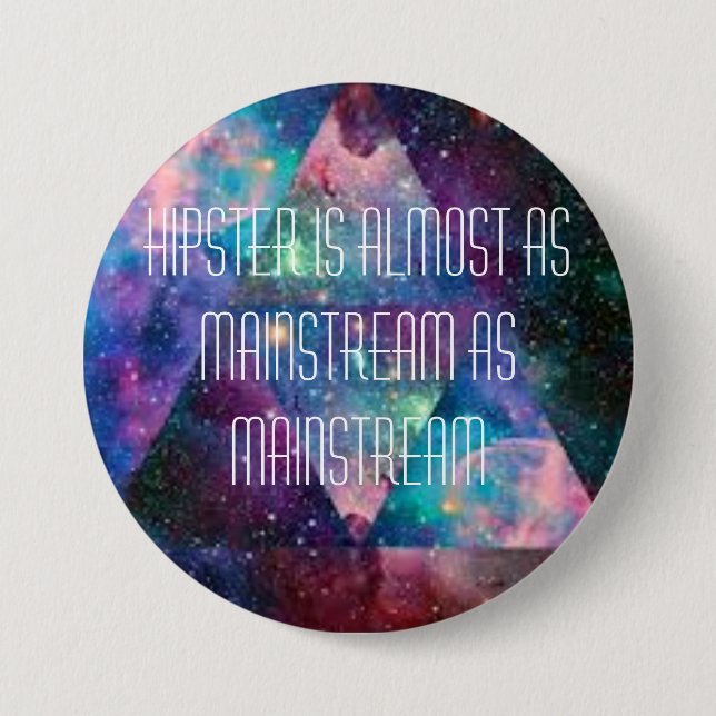 Hipster badge. 7.5 cm round badge (Front)