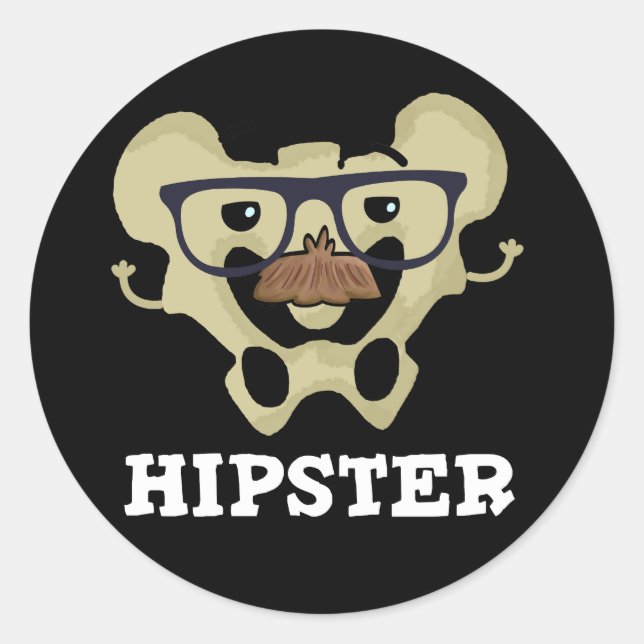 Hipster Funny Hip Bone Anatomy Pun Dark BG Classic Round Sticker (Front)