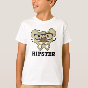 Hipster Funny Hip Bone Anatomy Pun T-Shirt