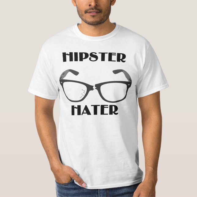 Hipster Hater T-Shirt (Front)