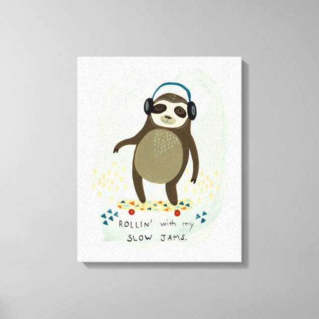 Hipster Sloth | Rollin' With My Slow Jams Canvas Print (Front)