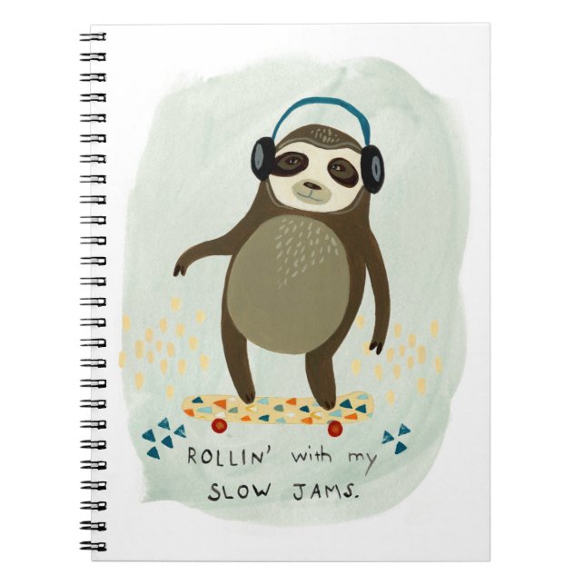 Hipster Sloth | Rollin' With My Slow Jams Notebook (Front)