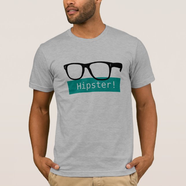 Hipster! T-Shirt (Front)