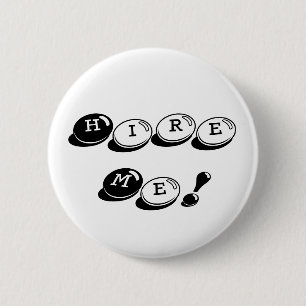 Hire Me! 6 Cm Round Badge