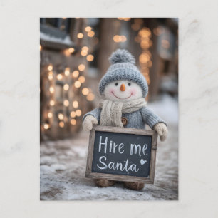 "Hire me Santa" Snowman with a Sign Holiday Postcard