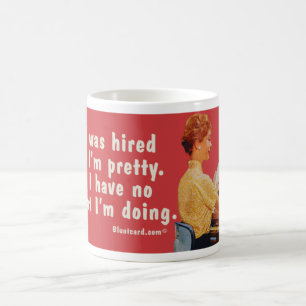 hired pretty coffee mug