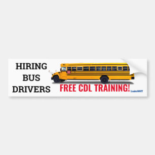 HIRING BUS DRIVERS -FREE CDL TRAINING Sticker/Sign Bumper Sticker