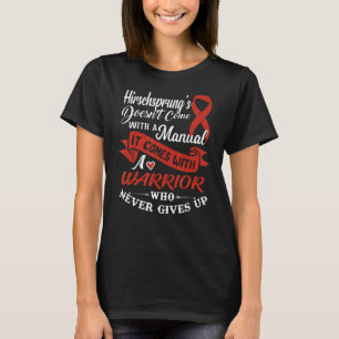 Hirschsprung's Disease A Warrior Who Never Gives U T-Shirt
