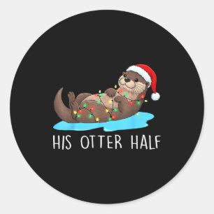 His And Her Otter Half Santa Hat Couple Christmas  Classic Round Sticker