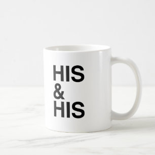HIS AND HIS -.png Coffee Mug