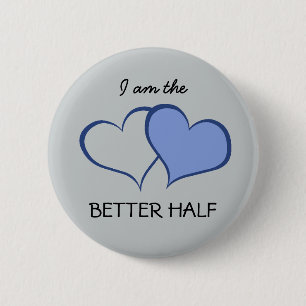 His BETTER HALF he+HE (1 of 2) 6 Cm Round Badge
