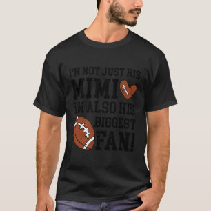 His Biggest Fan Football Mimi Of A Football Player T-Shirt