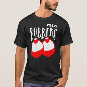 His Bobbers Her Pole Fishing Couple Matching T-Shirt