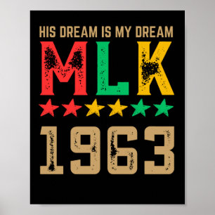 His Dream Is My Dream Mlk 1963 Black History Month Poster