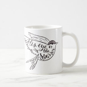 His eye is on the Sparrow Coffee Mug