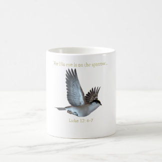 His Eye Is On The Sparrow coffee mug