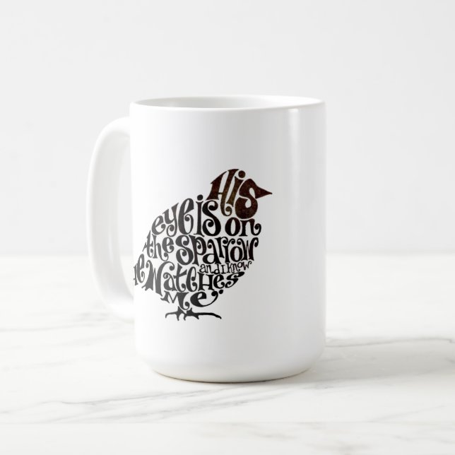 His Eye is on the Sparrow - Coffee Mug - 15oz. (Front Left)