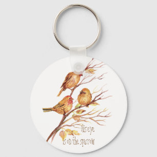 His eye is on the Sparrow, Inspiration, Bird Key Ring