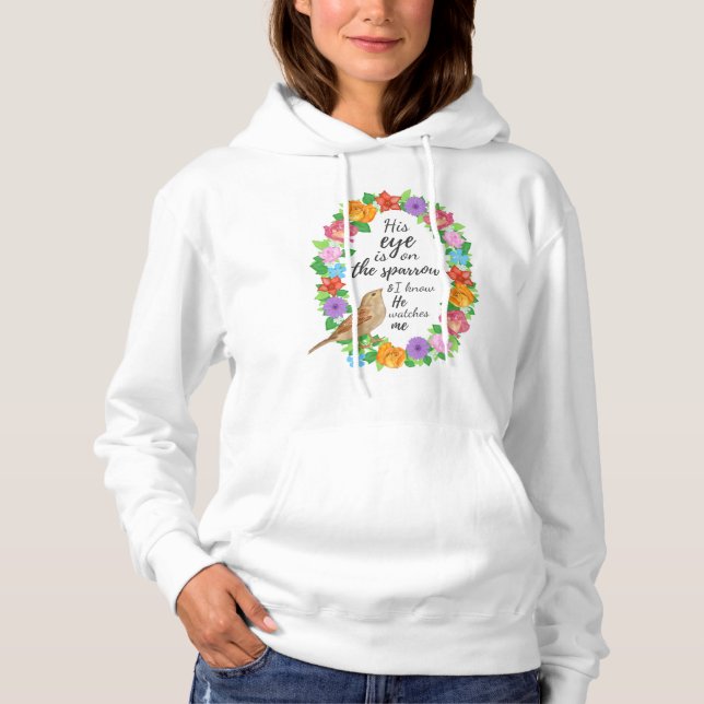 His Eye is on the Sparrow Women's Hoodie (Front)