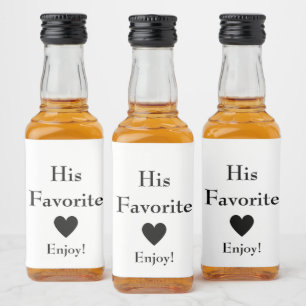 His Favorite Wedding Favour   Liquor Bottle Label