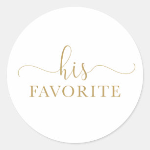 His Favourite Gold Favour Stick Classic Round Sticker