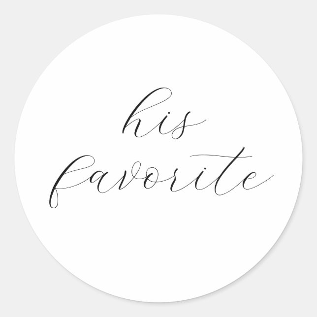 his favourite, her favourite stickers, wedding classic round sticker (Front)