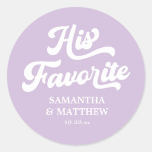 His Favourite Light Purple Wedding Favour Classic Round Sticker
