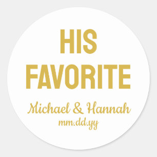 His Favourite Wedding Favour Candy To go Treat  Classic Round Sticker