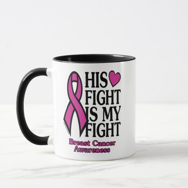 His Fight...Breast Cancer Mug (Left)