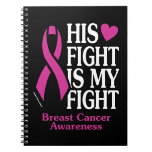 His Fight...Breast Cancer Notebook