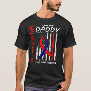 His Fight CHD Awareness Daddy Dad American Flag Ba T-Shirt
